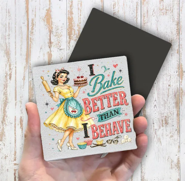 Avery Lane Gifts I Bake Better Than I Behave magnet 10x10 cm