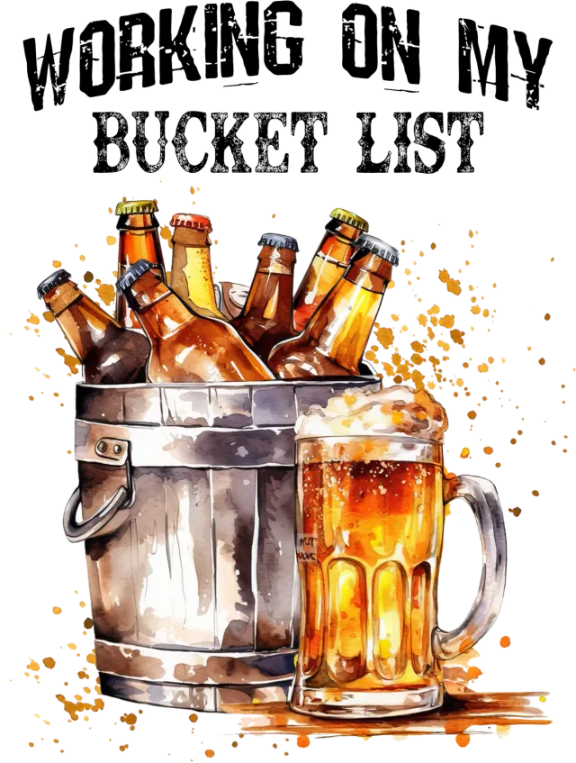 Avery Lane Gifts Bucket List Beer t-shirt sjov