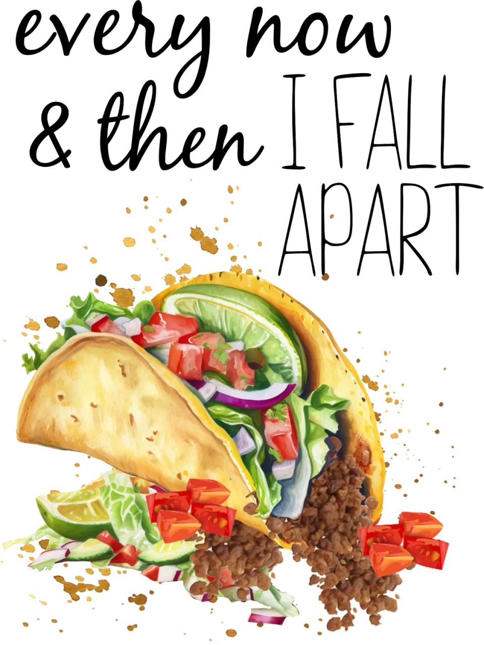Avery Lane Gifts Every Now Then Fall Apart Taco viskestykke
