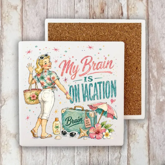 Avery Lane Gifts My Brain is on Vacation coaster sjov tekst