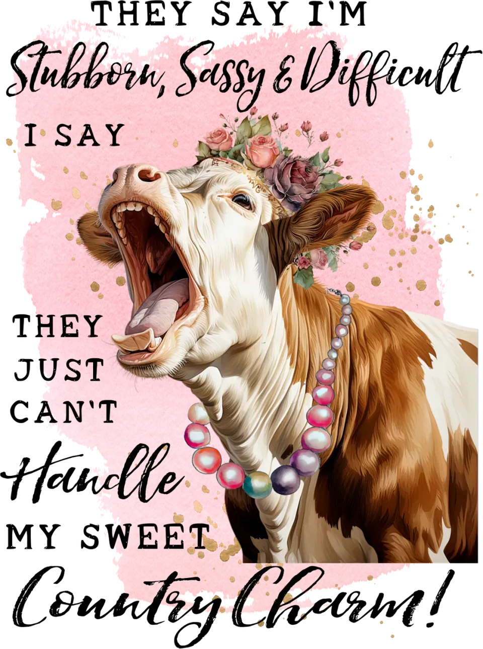 Avery Lane Gifts Stubborn Sassy Cow t-shirt bomuld
