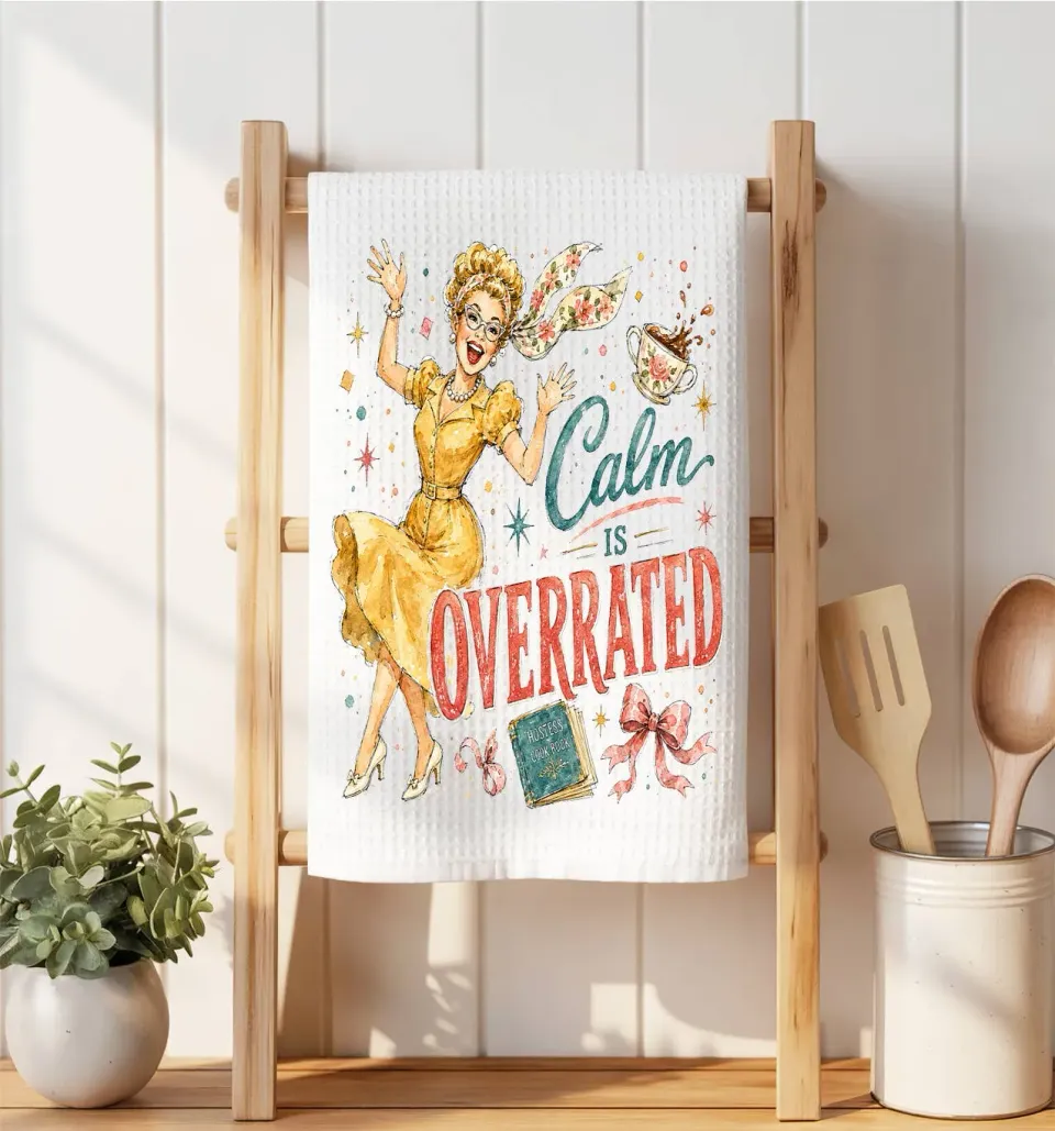 Avery Lane Gifts Housewives Calm is Overrated viskestykke 41x36