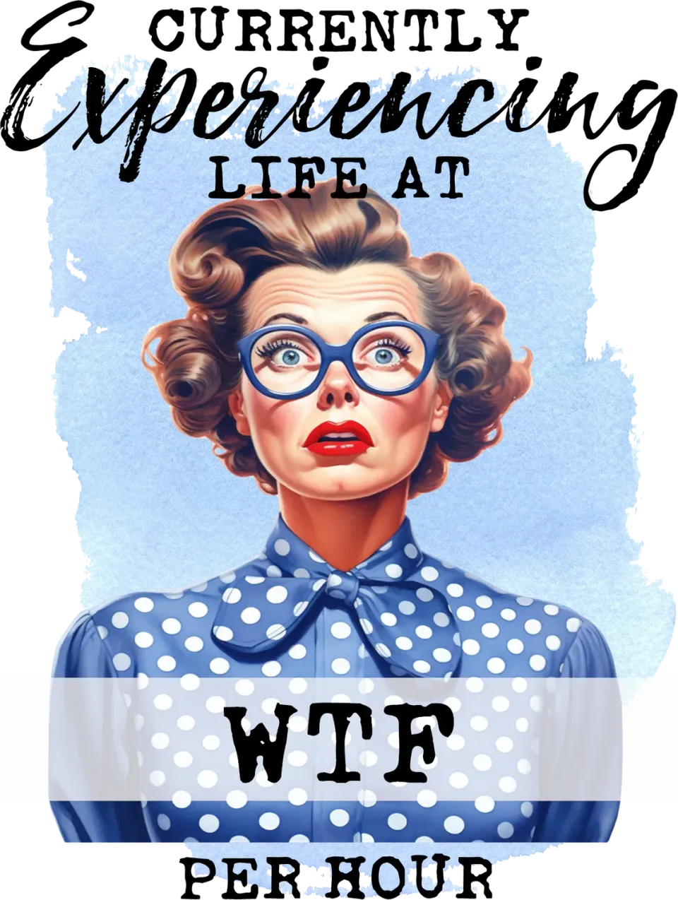 Avery Lane Gifts Experiencing Life at WTF t-shirt sjov