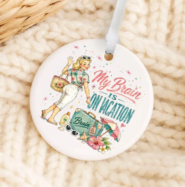 Avery Lane Gifts My Brain is on Vacation julepynt porcelæn