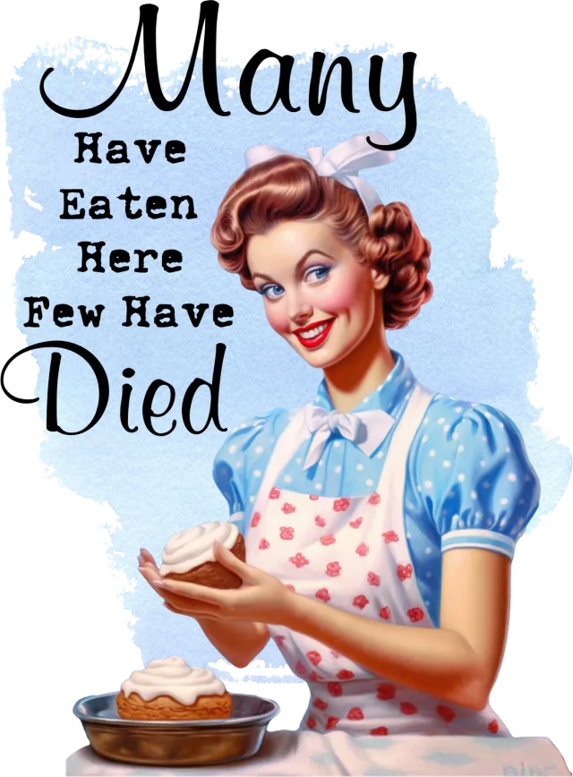 Avery Lane Gifts Have Eaten Here Never Died Funny viskestykke humor
